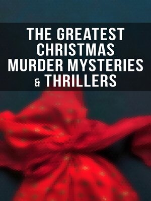 cover image of The Greatest Christmas Murder Mysteries & Thrillers